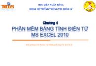 Bài giảng Tin học đại cương - Chương 4: Phần mềm bảng tính điện tử MS Excel 2010 - Ngô Thùy Linh