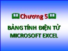 Bài giảng Tin học đại cương - Chương 5: Bảng tính điện tử Microsoft Excel - Nguyễn Quang Tuyến