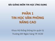 Bài giảng Tin học ứng dụng - Chương 2: Kỹ thuật bảng tính nâng cao