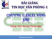 Bài giảng Tin học văn phòng 1 - Chương 1: Excel nâng cao - Hoàng Thanh Hòa