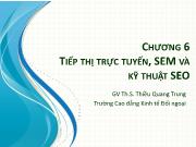 Bài giảng Tin văn phòng 2 - Chương 6: Tiếp thị trực tuyến, SEM và kỹ thuật SEO - Thiều Quang Trung