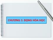 Bài giảng Hóa đại cương - Chương 3: Động hóa học