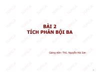 Bài giảng Giải tích - Bài 2: Tích phân bội ba - Nguyễn Hải Sơn