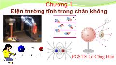 Bài giảng Vật lí đại cương - Chương 1: Điện trường tĩnh trong chân không - Lê Công Hảo