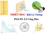 Bài giảng Vật lí đại cương - Chương: Nhiệt học - Khí lý tưởng - Lê Công Hảo