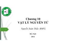 Bài giảng Vật lý đại cương 2 - Chương 10: Vật lý nguyên tử - Nguyễn Xuân Thấu