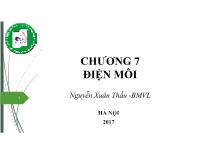 Bài giảng Vật lý đại cương - Chương 7: Điện môi - Nguyễn Xuân Thấu