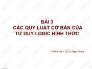 Bài giảng Logic học - Bài 3: Các quy luật cơ bản của tư duy logic hình thức - Lê Ngọc Thông