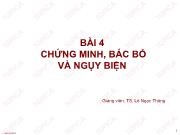 Bài giảng Logic học - Bài 4: Chứng minh, bác bỏ và ngụy biện - Lê Ngọc Thông