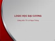 Bài giảng Logic học đại cương - Bài 5: Các quy luật cơ bản của tư duy logic hình thức - Lê Ngọc Thông